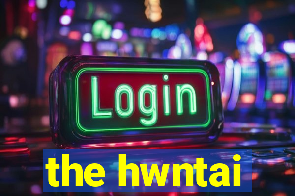 the hwntai