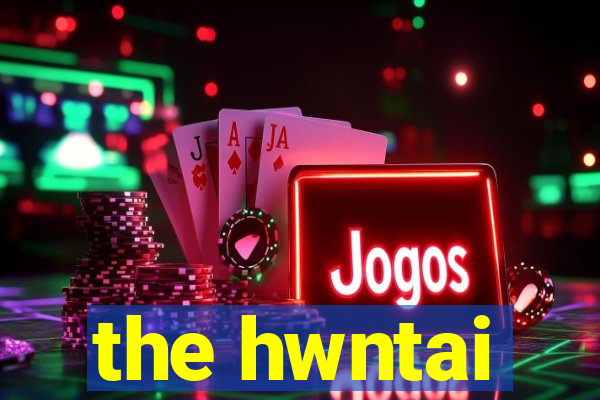 the hwntai