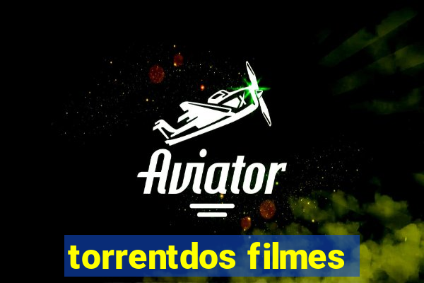 torrentdos filmes