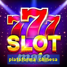 plataforma chinesa de jogos de cassino