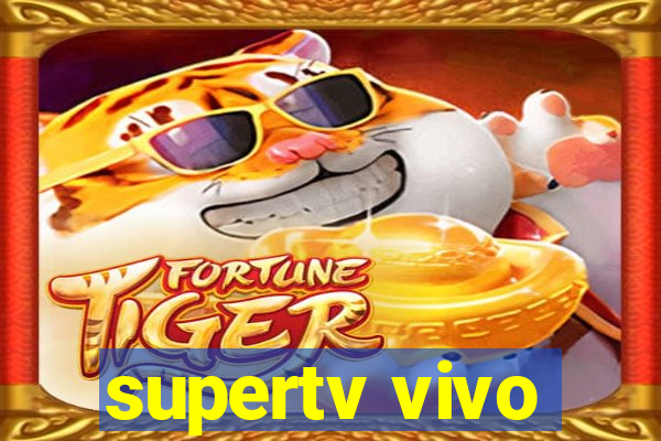 supertv vivo