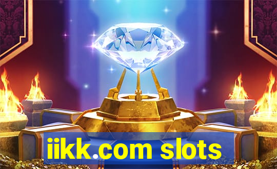 iikk.com slots