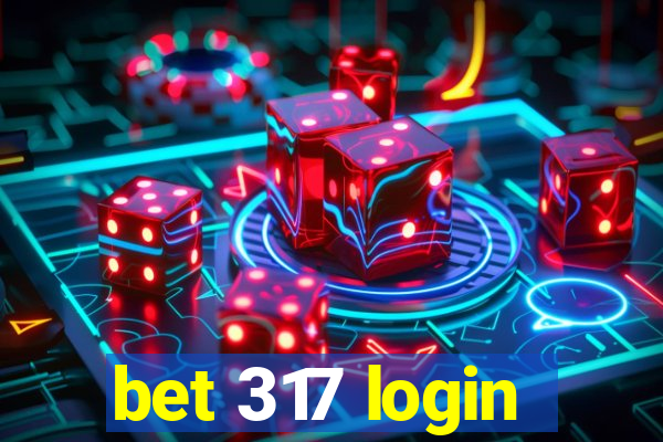 bet 317 login