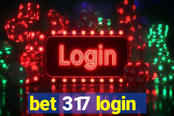 bet 317 login