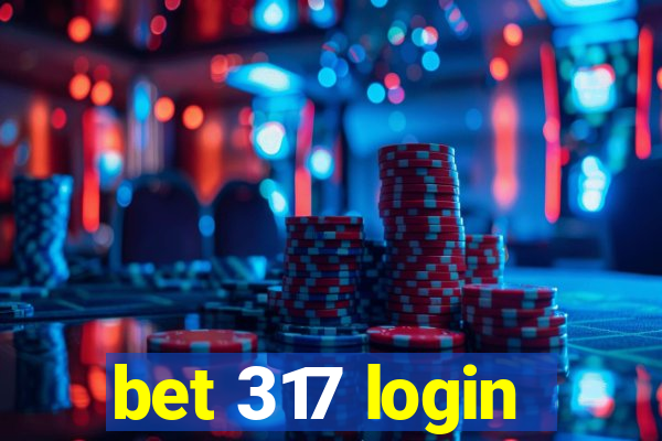 bet 317 login