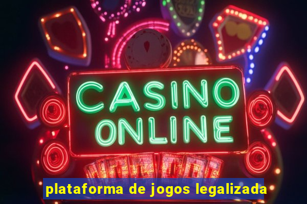 plataforma de jogos legalizada