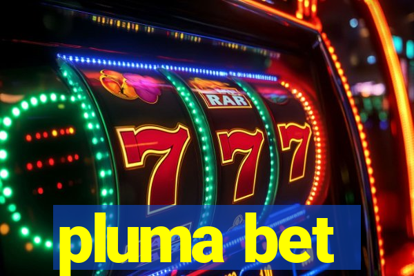 pluma bet