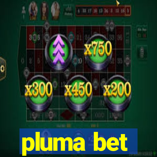 pluma bet