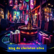 blog do cleriston silva