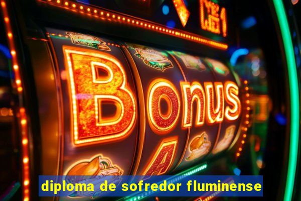 diploma de sofredor fluminense