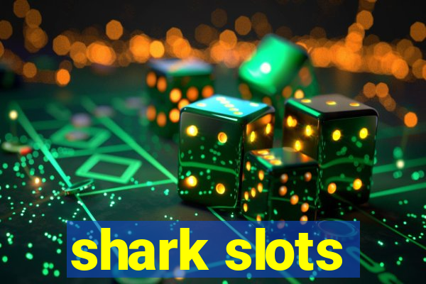 shark slots