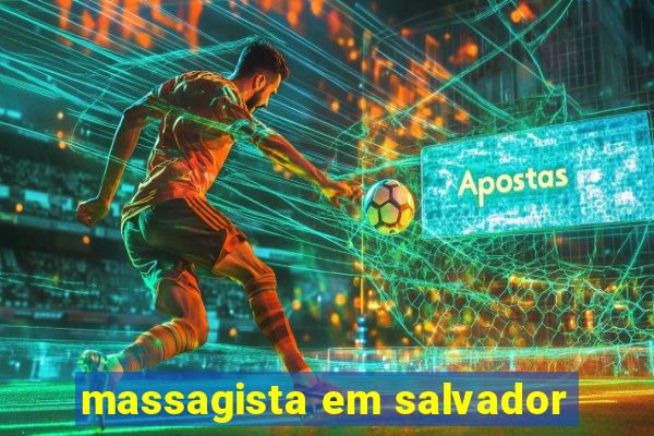 massagista em salvador