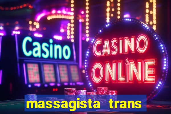 massagista trans sao paulo