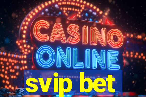 svip bet