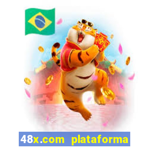 48x.com plataforma de jogos