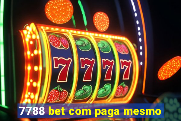 7788 bet com paga mesmo