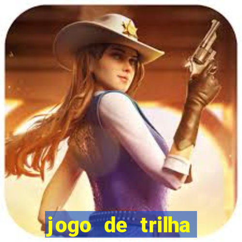 jogo de trilha para imprimir