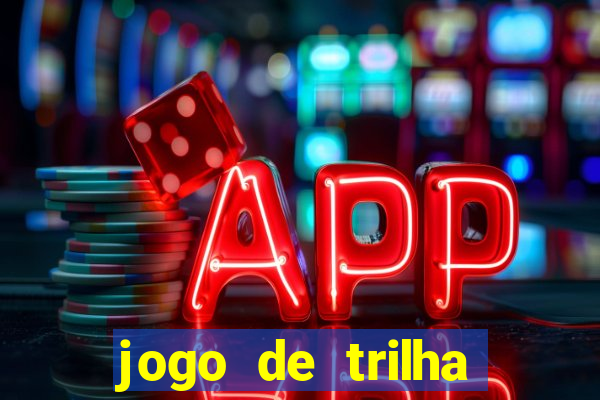 jogo de trilha para imprimir