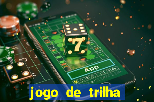 jogo de trilha para imprimir