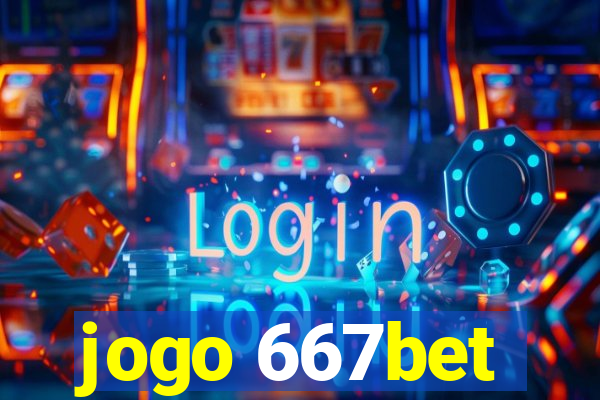 jogo 667bet