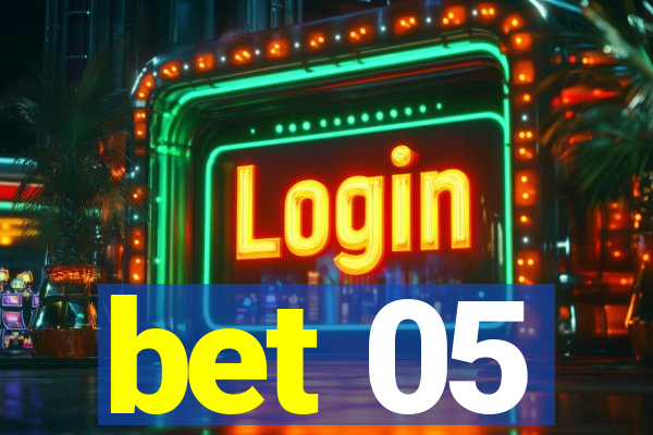 bet 05