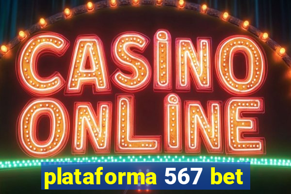 plataforma 567 bet