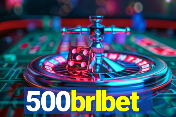 500brlbet