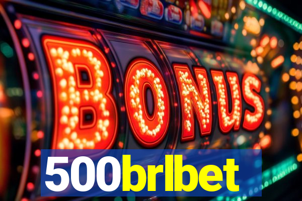 500brlbet