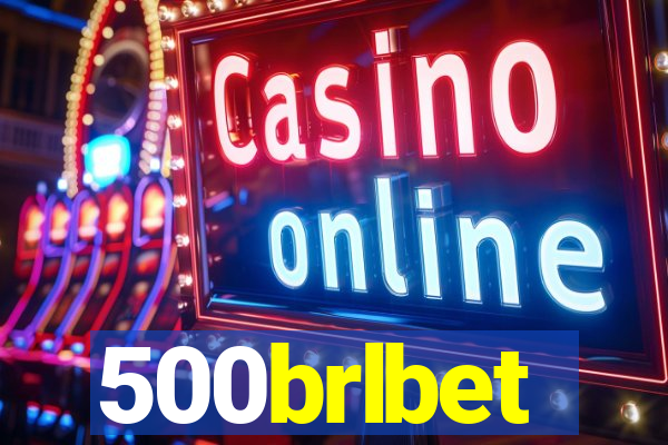 500brlbet