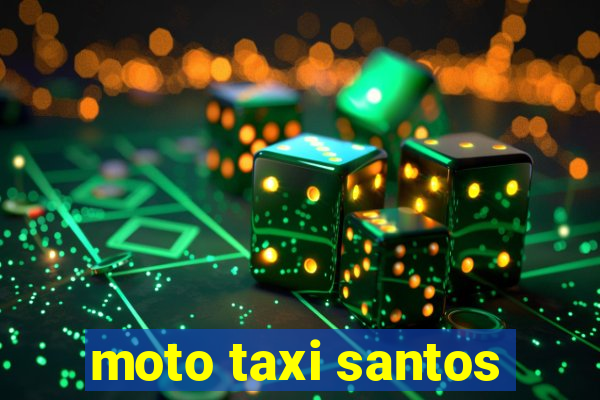 moto taxi santos