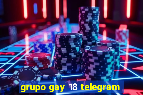 grupo gay 18 telegram