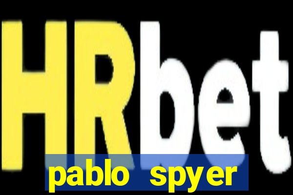 pablo spyer namorada atual