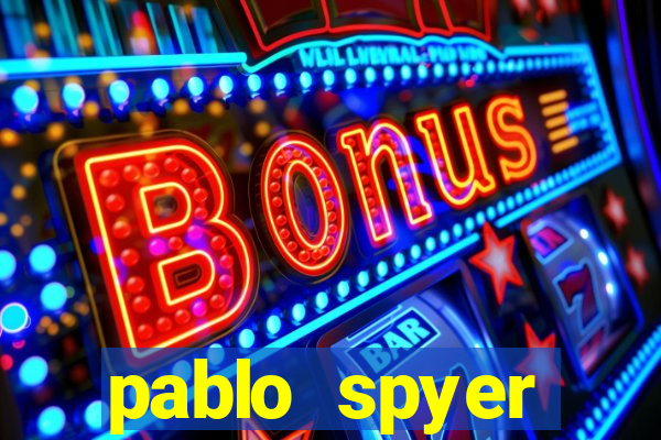 pablo spyer namorada atual