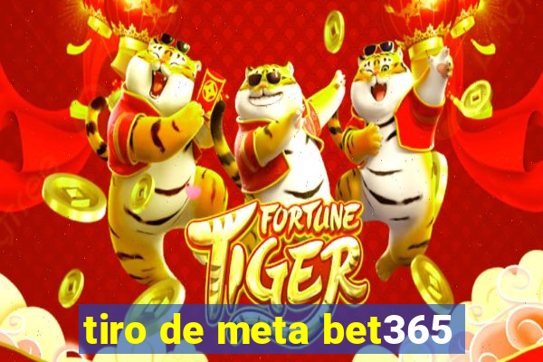 tiro de meta bet365