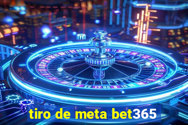 tiro de meta bet365