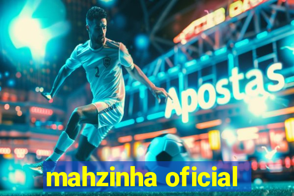 mahzinha oficial