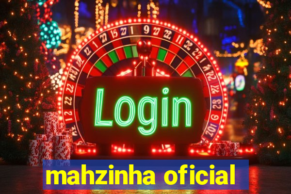 mahzinha oficial