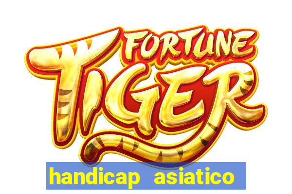 handicap asiatico 0.0 -0.5