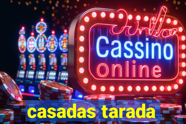 casadas tarada