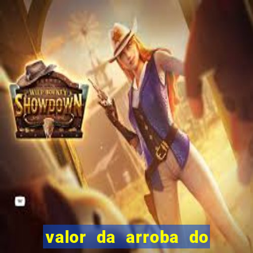 valor da arroba do porco na bahia