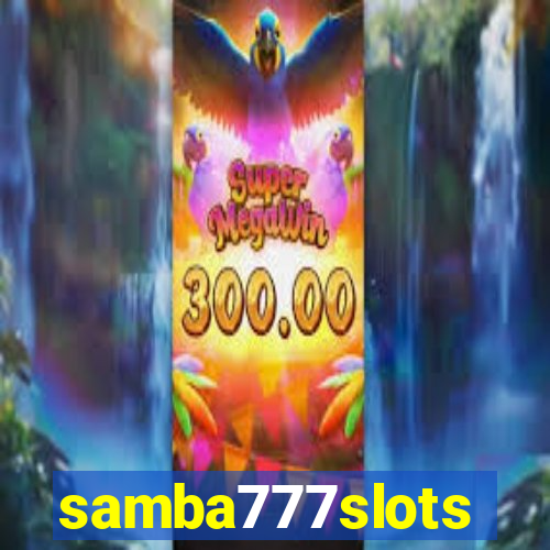 samba777slots