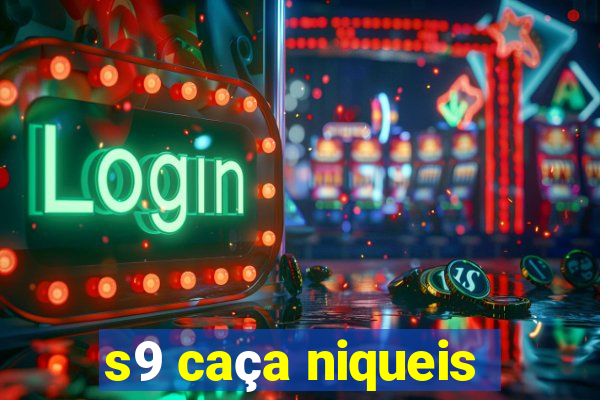 s9 caça niqueis