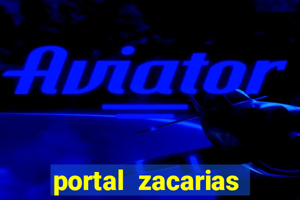 portal zacarias cabe a esmagada