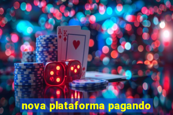 nova plataforma pagando