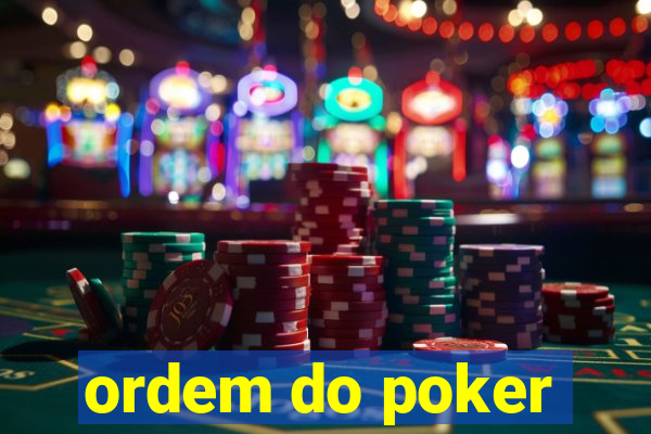 ordem do poker