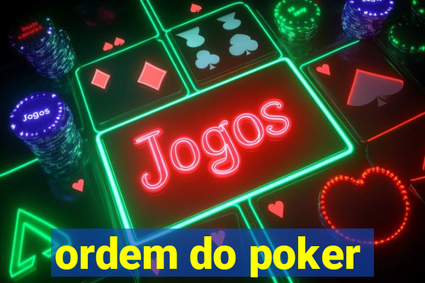 ordem do poker