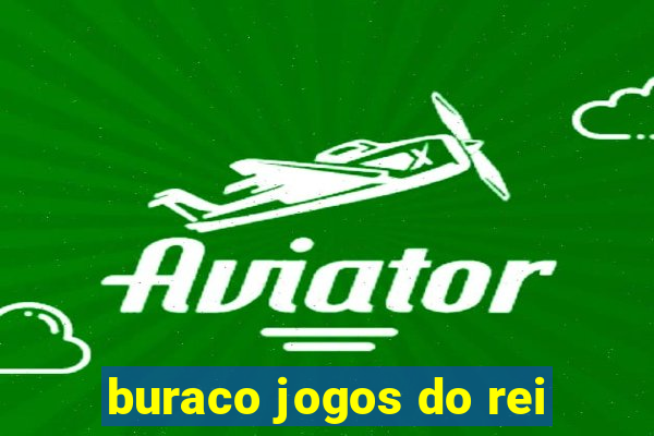 buraco jogos do rei