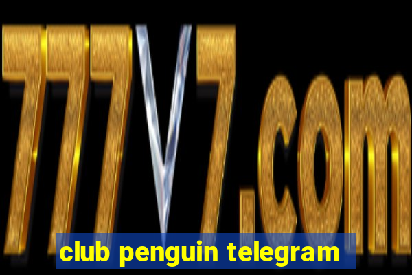 club penguin telegram