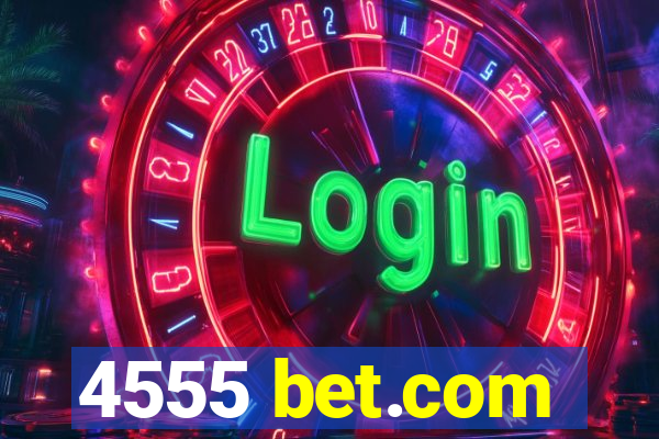 4555 bet.com