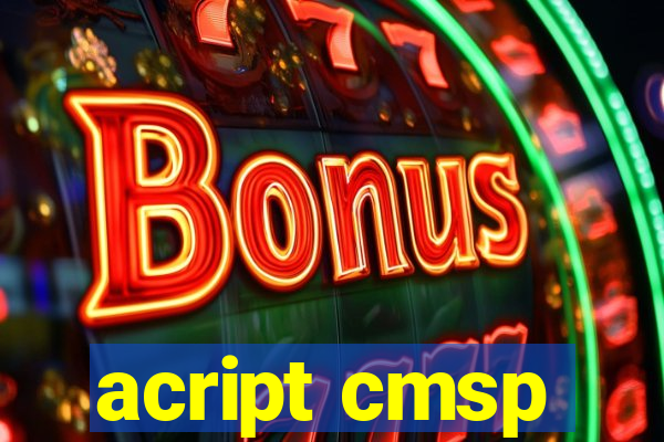 acript cmsp